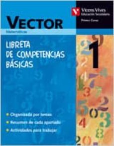 vector 1. libreta de competencias basicas (primero secundaria)-9788431615451