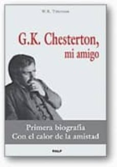 c.k.chesterton, mi amigo-w.r. titterton-9788432138751