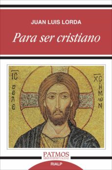 para ser cristiano (ebook)-juan luis lorda-9788432144851