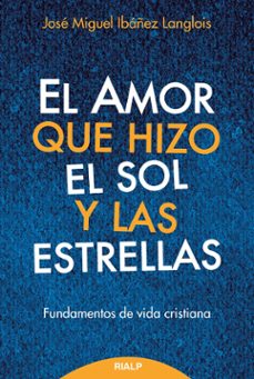 el amor que hizo el sol y las estrellas-9788432150951
