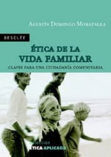 etica de la vida familiar: claves para una ciudadania comunitaria-9788433020451