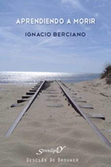 aprendiendo a morir (ebook)-ignacio berciano-9788433033451
