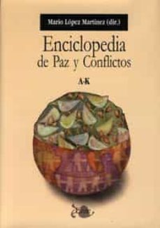 enciclopedia de paz y conflictos (2 vols.)-mario lopez martinez-9788433830951