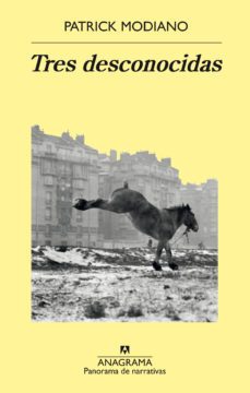 tres desconocidas-patrick modiano-9788433936851