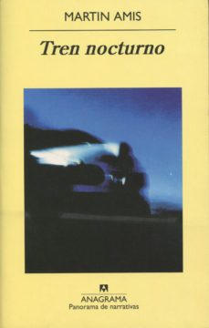 tren nocturno-martin amis-9788433943651