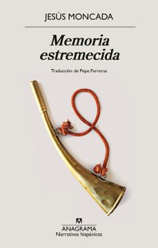 memoria estremecida-jesus moncada-9788433946751