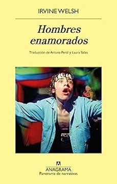 hombres enamorados-irvine welsh-9788433949851