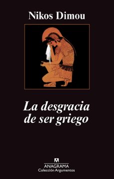 la desgracia de ser griego-9788433963451