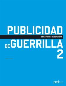 publicidad de guerrilla 2: otras formas de comunicar-gavin lucas-9788434238251