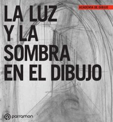 la luz y la sombra en el dibujo-9788434243651