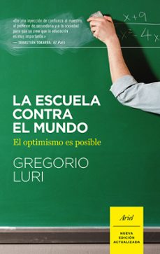 la escuela contra el mundo-gregorio luri-9788434422551