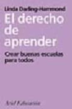 el derecho de aprender: crear buenas escuelas para todos-9788434426351