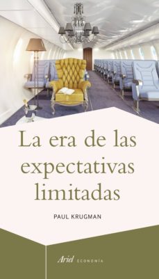 la era de las expectativas limitadas-paul krugman-9788434470651