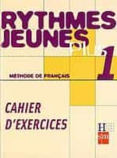 rythmes jeunes plus 1. cahier d exercices (methode de français)-maria angeles palomino brell-9788434883451