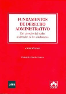 fundamentos de derecho administrativo. del derecho del poder al d erecho de los ciudadanos-9788436259551
