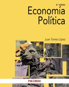 economia politica (6ª ed)-juan torres lopez-9788436846751
