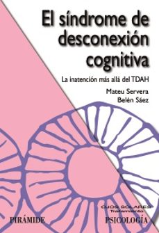 el sindrome de desconexion cognitiva-mateu servera barcelo-belen saez-9788436851151