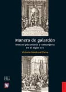 manera de galardon. merced pecuniaria y extranjeria en el siglo x vii-victoria sandoval parra-9788437506951