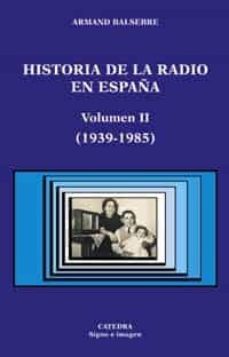 historia de la radio en españa (vol. ii): 1939-1985-9788437619651
