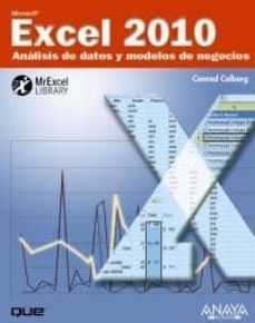 excel 2010: analisis de datos y modelos de negocios-conrad carlberg-9788441528451