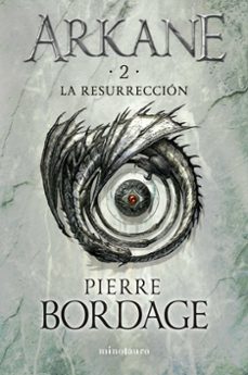 arkane nº 02 la resurreccion-pierre bordage-9788445018651
