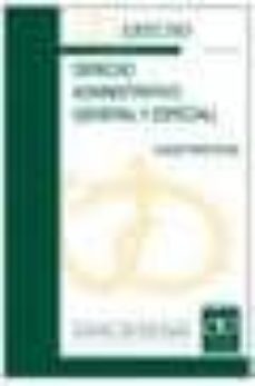 derecho administrativo (general y especial): casos practicos (2ª ed.)-julio galan caceres-9788445412251
