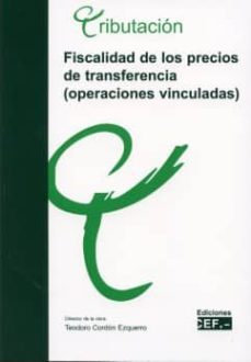 fiscalidad de los precios de transferencia (operaciones vinculada s)-9788445416051