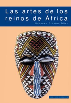 las artes de los reinos de africa: la majestad de la forma-suzanne p. blier-9788446029151