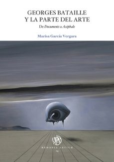 georges bataille y la parte del arte-marisa garcia vergara-9788447537051