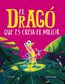 el drago que es creia el millor-rachel bright-9788447949151
