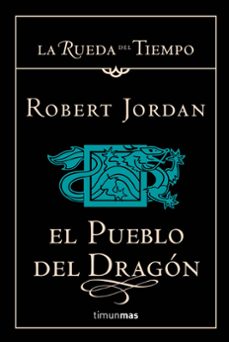 el pueblo del dragon (saga la rueda del tiempo 6)-robert jordan-9788448034351