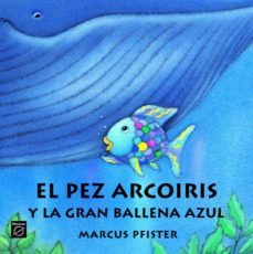 el pez arco iris y la gran ballena azul-9788448821951