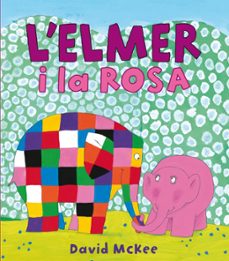 l elmer i la rosa-david mckee-9788448834951