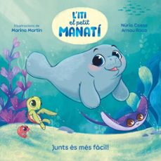 iti, el petit manatí - junts és més fàcil! (ebook)-nuria casas-9788448870751