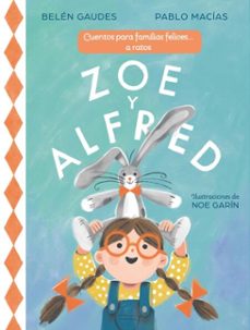 zoe y alfred (ebook)-belen gaudes-pablo macias-9788448874551