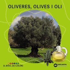 oliveres, olives i oli (el bosc de colors)-9788448933951
