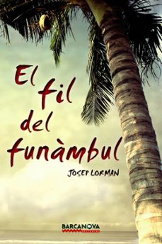 el fil del funambul-josep lorman-9788448936051
