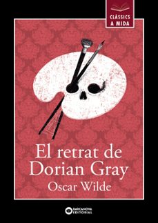 el retrat de dorian gray (classics a mida)-oscar wilde-9788448952051
