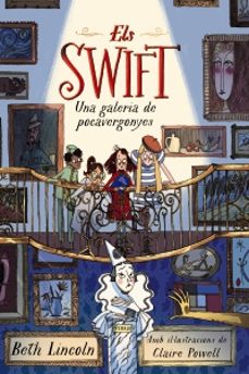 els swift. una galeria de pocavergonyes-beth lincoln-9788448965051