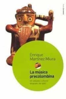 la musica precolombina: un debate cultural despues de 1492-9788449315251