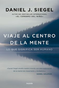 viaje al centro de la mente-daniel j. siegel-9788449342851