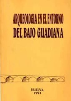 arqueologia en el entorno del bajo guadiana-9788460496151