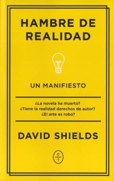 hambre de realidad-david shields-9788460659051