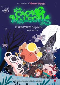els caçamalsons 5:els guardians de pedra.-pedro mañas-9788466150651