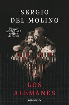 los alemanes (premio alfaguara de novela 2024)-sergio del molino-9788466378451