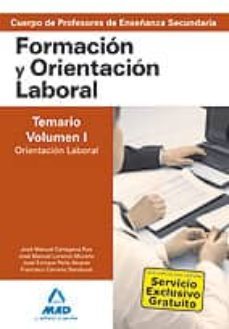 cuerpo de profesores de enseñanza secundaria. formacion y orientacion laboral. volumen i. orientacion laboral-9788466541251