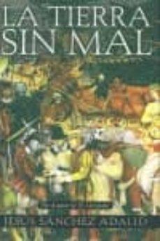 la tierra sin mal-jesus sanchez adalid-9788466608251