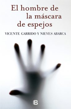 el hombre de la mascara de espejos (serie valentina negro & javie r sanjuan 3)-vicente garrido-nieves abarca-9788466655651