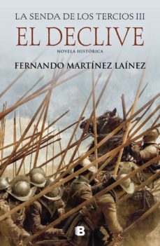 el declive (la senda de los tercios 3) (ebook)-fernando martinez lainez-9788466667951