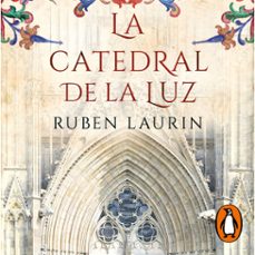 la catedral de la luz (audiolibro)-ruben laurin-9788466673051